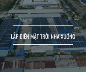 lap dien mat troi nha xuong