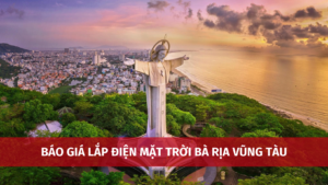 bao gia lap dien mat troi ba ria vung tau