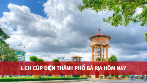 lich cup dien thanh pho ba ria 1